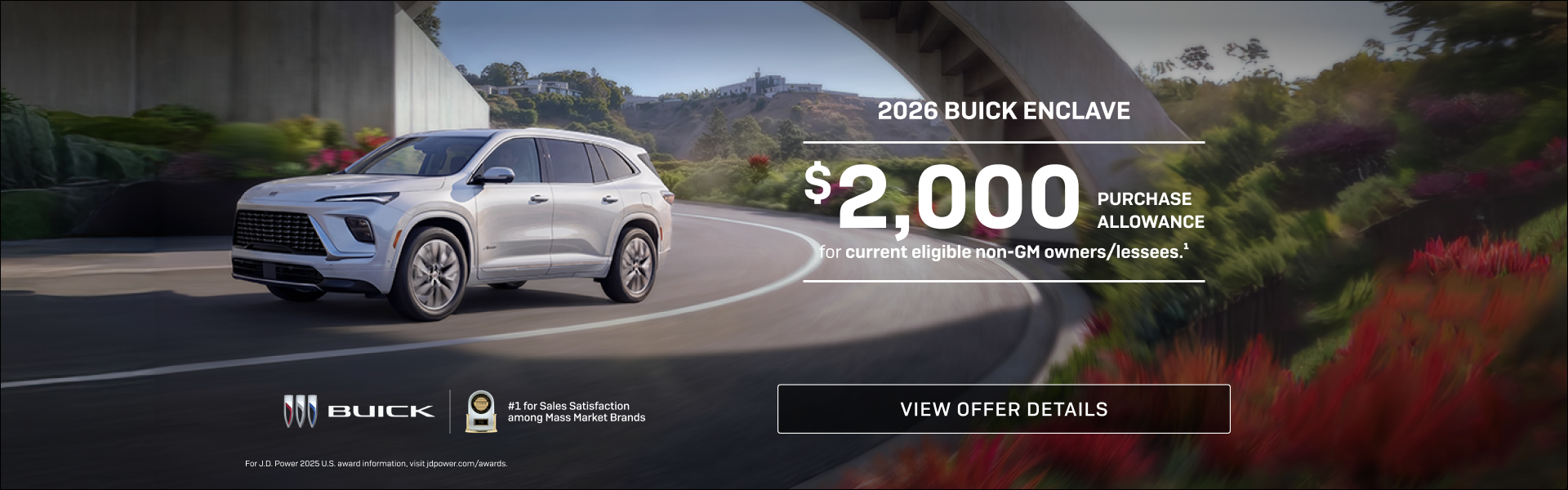$2,000 PURCHASE ALLOWANCE for current eligible non-GM owners/lessees.1