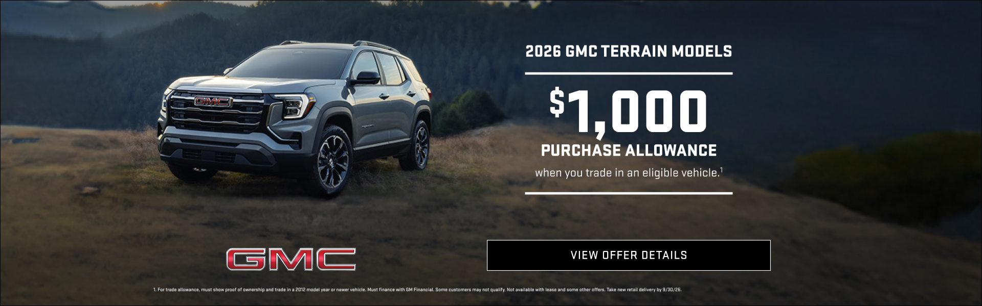 $1,000 PURCHASE ALLOWANCE when you trade in an eligible vehicle.1