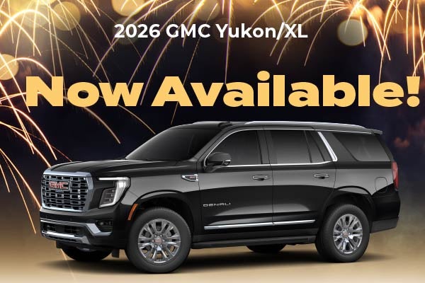 2026 GMC Yukon - Now Available