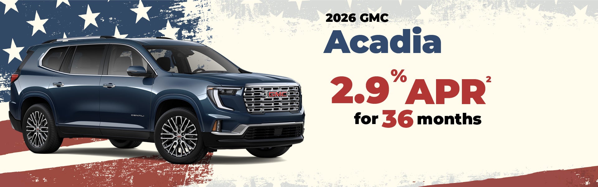 2026 GMC Acadia - 2.9% APR for 36 mon