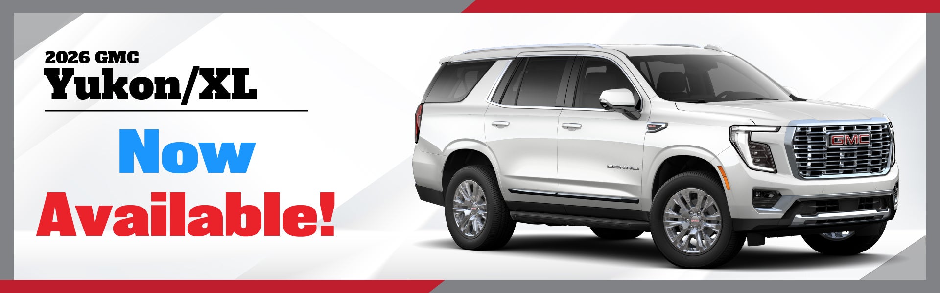 2026 GMC Yukon - Now Available