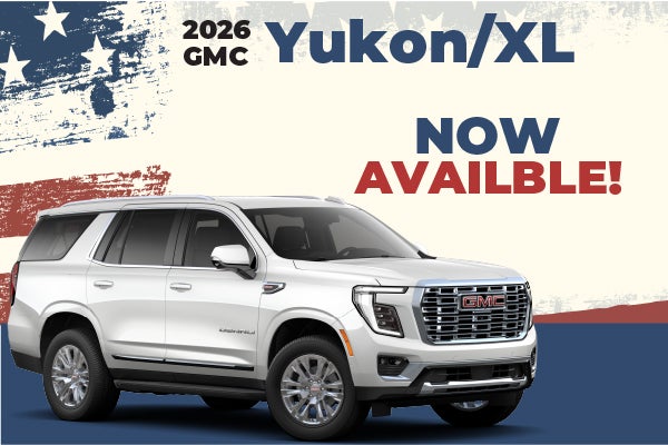 2026 GMC Yukon - Now Available